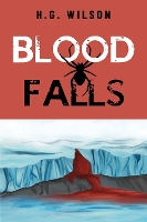 Book Cover for Blood Falls by H.G. Wilson