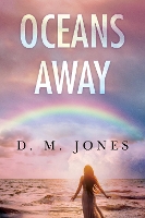 Book Cover for Oceans Away by D.M. Jones