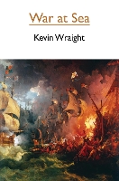 Book Cover for War at Sea by Kevin Wraight