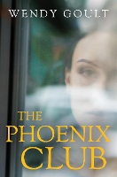 Book Cover for The Phoenix Club by Wendy Goult