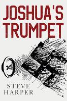 Book Cover for Joshua's Trumpet by Steve Harper