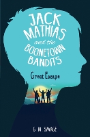 Book Cover for Jack Mathias and the Boonetown Bandits by G.M. Savage