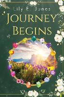 Book Cover for Journey Begins by Lily E. Junes