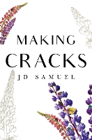 Book Cover for Making Cracks by J D Samuel