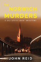 Book Cover for The Norwich Murders by John Reid