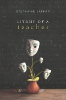 Book Cover for Litany of a Teacher by Stephanie Latham