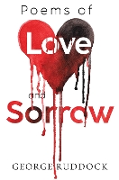 Book Cover for Poems of Love and Sorrow by George Ruddock