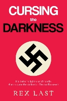 Book Cover for Cursing the Darkness by Rex W Last