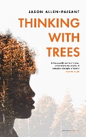 Book Cover for Thinking with Trees by Jason Allen-Paisant