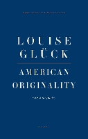 Book Cover for American Originality by Louise Gluck