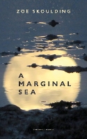 Book Cover for A Marginal Sea by Zoe Skoulding