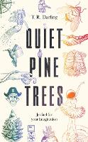 Book Cover for Quiet Pine Trees by T. R. Darling