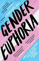 Book Cover for Gender Euphoria by Laura Kate Dale