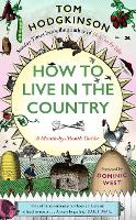 Book Cover for How to Live in the Country by Tom Hodgkinson