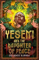 Book Cover for Yeseni and the Daughter of Peace by Solange Burrell