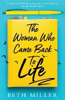 Book Cover for The Woman Who Came Back to Life by Beth Miller