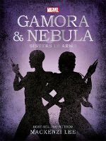 Book Cover for Gamora & Nebula by Mackenzi Lee