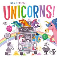 Book Cover for Uh-oh! It's the Unicorns! by Igloo Books