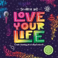 Book Cover for Scratch Art: Love Your Life by Igloo Books