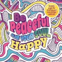 Book Cover for Be Peaceful: Colour Your Soul Happy by Igloo Books