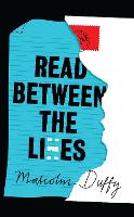 Book Cover for Read Between the Lies by Malcolm Duffy