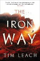 Book Cover for The Iron Way by Tim Leach
