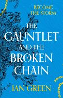 Book Cover for The Gauntlet and the Broken Chain by Ian Green