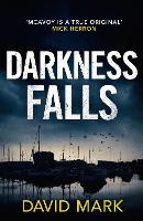 Book Cover for Darkness Falls by David Mark