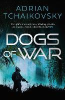 Book Cover for Dogs of War by Adrian Tchaikovsky