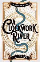 Book Cover for A Clockwork River by J.S. Emery