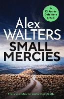 Book Cover for Small Mercies by Alex Walters