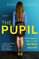 Book Cover for The Pupil by Ros Carne