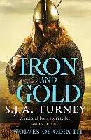 Book Cover for Iron and Gold by S.J.A. Turney