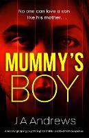 Book Cover for Mummy’s Boy by JA Andrews