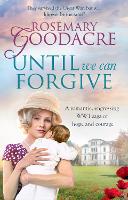 Book Cover for Until We Can Forgive by Rosemary Goodacre