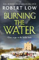 Book Cover for Burning the Water by Robert Low