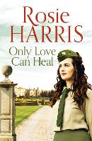 Book Cover for Only Love Can Heal by Rosie Harris