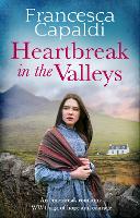 Book Cover for Heartbreak in the Valleys by Francesca Capaldi