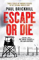 Book Cover for Escape or Die by Paul Brickhill