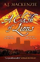 Book Cover for A Clash of Lions by A.J. MacKenzie