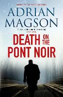 Book Cover for Death on the Pont Noir by Adrian Magson