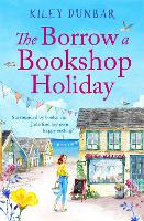 Book Cover for The Borrow a Bookshop Holiday by Kiley Dunbar