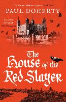 Book Cover for The House of the Red Slayer by Paul Doherty