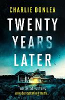 Book Cover for Twenty Years Later by Charlie Donlea