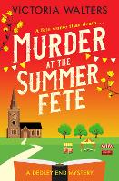 Book Cover for Murder at the Summer Fete by Victoria Walters