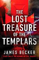 Book Cover for The Lost Treasure of the Templars by James Becker