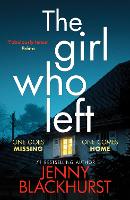 Book Cover for The Girl Who Left by Jenny Blackhurst