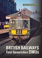 Book Cover for British Railways First Generation DMUS by Hugh Longworth