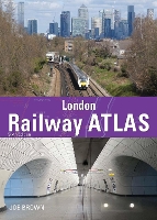 Book Cover for London Railway Atlas 6th Edition by Joe (Author) Brown