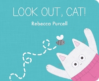 Book Cover for Look Out, Cat! by Rebecca Purcell